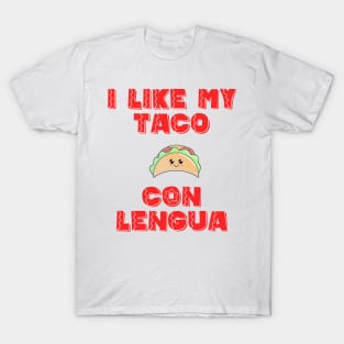 Tacos Con Lengua T-Shirt